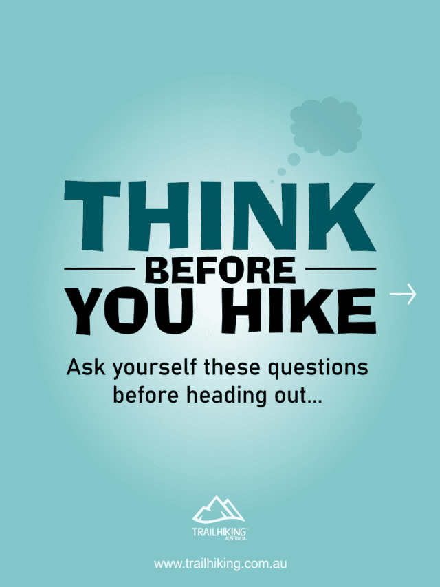 Think Before You Hike